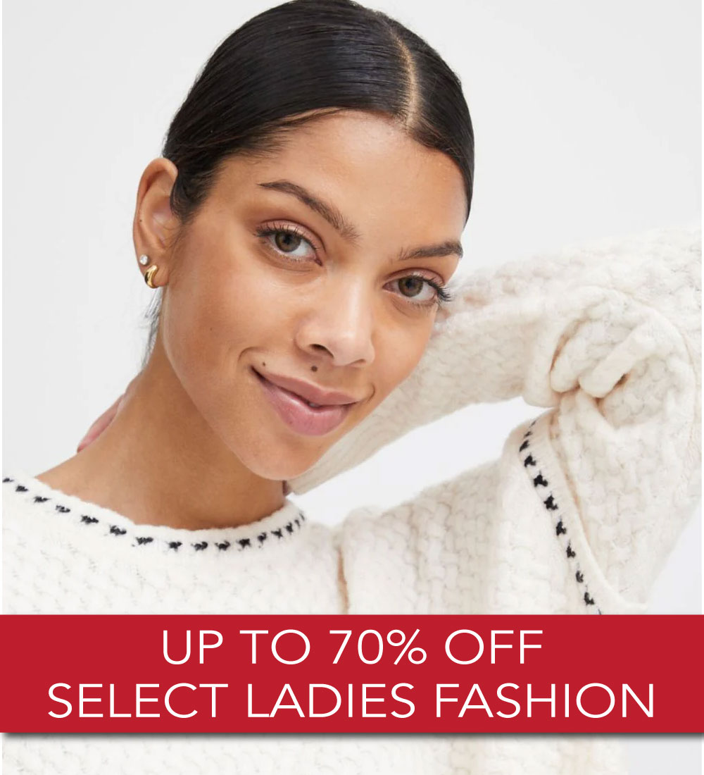 UP to 50% OFF Ladies Fashion